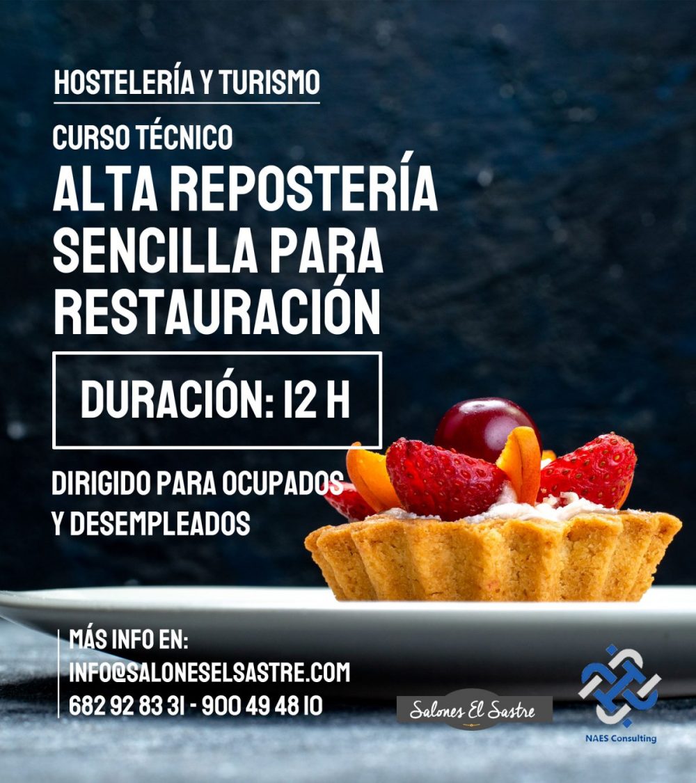Curso de Alta Repostería Sencilla y Restauración- Formacion Hosteleria